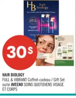 Pharmaprix HAIR BIOLOGY FULL & VIBRANT Gift Set or AVEENO offer