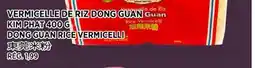 Kim Phat KIM PHAT DONG GUAN RICE VERMICELLI offer
