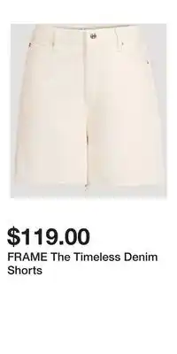 Holt Renfrew FRAME The Timeless Denim Shorts offer
