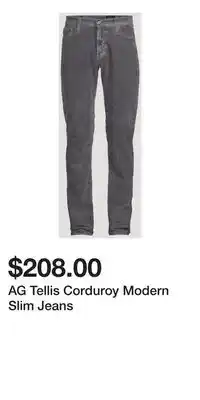 Holt Renfrew AG Tellis Corduroy Modern Slim Jeans offer