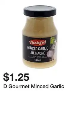Dollarama D Gourmet Minced Garlic offer