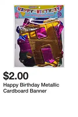 Dollarama Happy Birthday Metallic Cardboard Banner offer