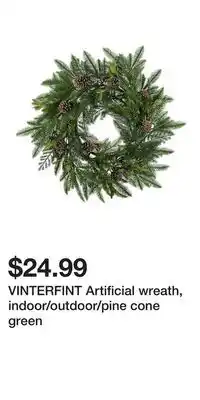 IKEA VINTERFINT Artificial wreath, indoor/outdoor/pine cone green offer