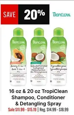 Ren’s Pets Depot 16 oz & 20 oz TropiClean Shampoo, Conditioner & Detangling Spray offer