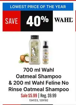 Ren’s Pets Depot 700 ml Wahl Oatmeal Shampoo & 200 ml Wahl Feline No Rinse Oatmeal Shampoo offer