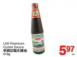 T&T Supermarket LKK PREMIUM OYSTER SAUCE, 510g offer