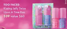 Sephora TOO FACED Kissing Jelly Twice Upon A Time Duo offer