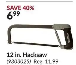 Princess Auto 12 in. Hacksaw offer