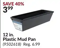 Princess Auto 12 in. Plastic Mud Pan offer