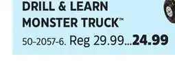 Canadian Tire DRILL & LEARN MONSTER TRUCK offer