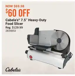 Cabela's Cabela's 7.5 Heavy-Duty Food Slicer offer