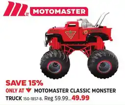 Canadian Tire MOTOMASTER CLASSIC MONSTER TRUCK offer