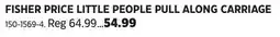 Canadian Tire FISHER PRICE LITTLE PEOPLE PULL ALONG CARRIAGE offer
