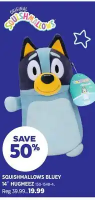 Canadian Tire SQUISHMALLOWS BLUEY 14˝ HUGMEEZ offer