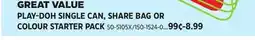 Canadian Tire PLAY-DOH SINGLE CAN, SHARE BAG OR COLOUR STARTER PACK offer
