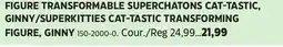 Canadian Tire SUPERKITTIES CAT-TASTIC TRANSFORMING FIGURE, GINNY offer