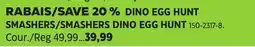 Canadian Tire Zuru SMASHERS DINO EGG HUNT offer