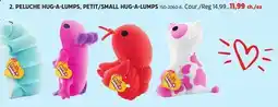 Canadian Tire ZURU PELUCHE HUG-A-LUMPS, PETIT/SMALL HUG-A-LUMPS offer