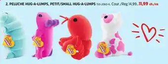 Canadian Tire ZURU PELUCHE HUG-A-LUMPS, PETIT/SMALL HUG-A-LUMPS offer
