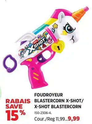Canadian Tire Zuru FOUDROYEUR BLASTERCORN X-SHOT/ X-SHOT BLASTERCORN offer