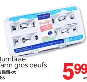 T&T Supermarket BURNBRAE FARM GROS OEUFS, 18S offer