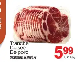 T&T Supermarket TRANCHE DE SOC DE PORC offer