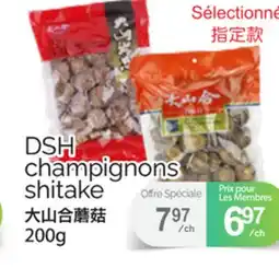 T&T Supermarket DSH CHAMPIGNONS SHITAKE, 200g offer