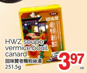 T&T Supermarket HWZ SOUPE VERMICE.BOUIL CANARD, 251.5G offer