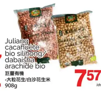 T&T Supermarket JULIANG CACAHUÈTE BIO SILIHONG/ DABAISHA ARACHIDE BIO, 908G offer