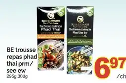 T&T Supermarket BE TROUSSE REPAS PHAD THAI PRM/SEE EW, 295G, 300G offer