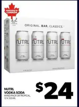 Real Canadian Liquorstore NUTRL Vodka Soda offer