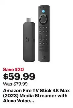Best Buy Amazon Fire TV Stick 4K Max (2023) Media Streamer with Alexa Voice Remote offer
