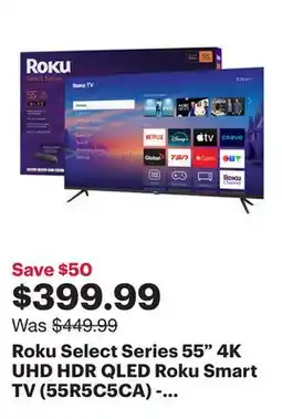 Best Buy Roku Select Series 55 4K UHD HDR QLED Roku Smart TV (55R5C5CA) - 2025 - Only at Best Buy offer
