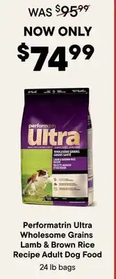 Petvalu Performatrin Ultra Wholesome Grains Lamb & Brown Rice Recipe Adult Dog Food offer