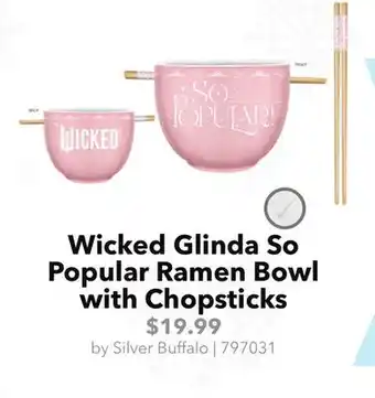 GameStop Silver Buffalo Wicked Glinda So Popular Ramen Bowl with Chopsticks offer