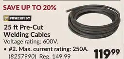 Princess Auto 2. Max. current rating: 250A. 25 ftPre-Cut Welding Cables offer