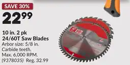 Princess Auto 10 in. 2 pk 24/60T Saw Blades offer