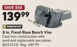 Princess Auto POWERFIST 8 in. Fixed-Base Bench Vise offer