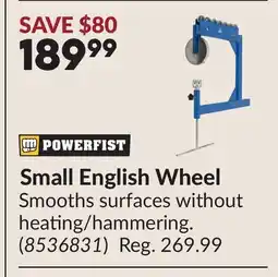 Princess Auto POWERFIST Small English Wheel offer