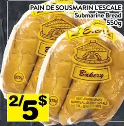 Supermarché PA PAIN DE SOUSMARIN L'ESCALE | Submarine Bread offer