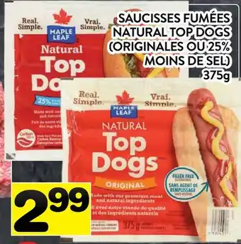 Supermarché PA SAUCISSES FUMÉES NATURAL TOP DOGS (ORIGINALES OU 25% MOINS DE SEL) offer