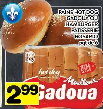 Supermarché PA PAINS HOT DOG GADOUA OU HAMBURGER PATISSERIE ROSARIO offer
