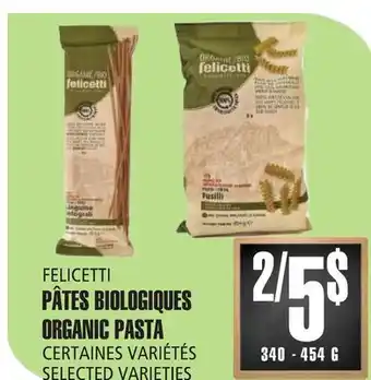 Marches Tau PÂTESBIOLOGIQUES FELICETTI offer