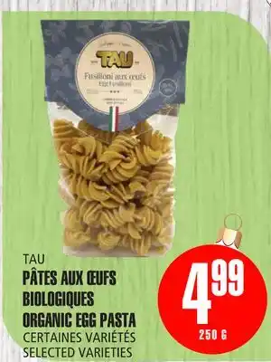 Marches Tau TAU PÂTES AUX ŒUFS BIOLOGIQUES offer