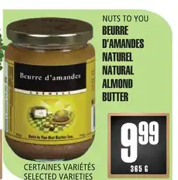 Marches Tau NUTS TO YOU BEURRE D'AMANDES NATUREL offer