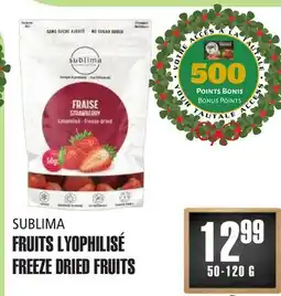 Marches Tau FRUITS LYOPHILISÉ SUBLIMA offer