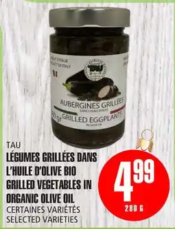 Marches Tau TAU LÉGUMES GRILLÉES DANS L'HUILE D'OLIVE BIO offer