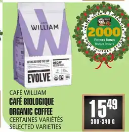 Marches Tau CAFÉ WILLIAM CAFÉ BIOLOGIQUE offer