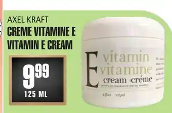 Marches Tau CREME VITAMINE E AXEL KRAFT offer