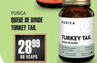 Marches Tau PURICA QUEUE DE DINDE offer